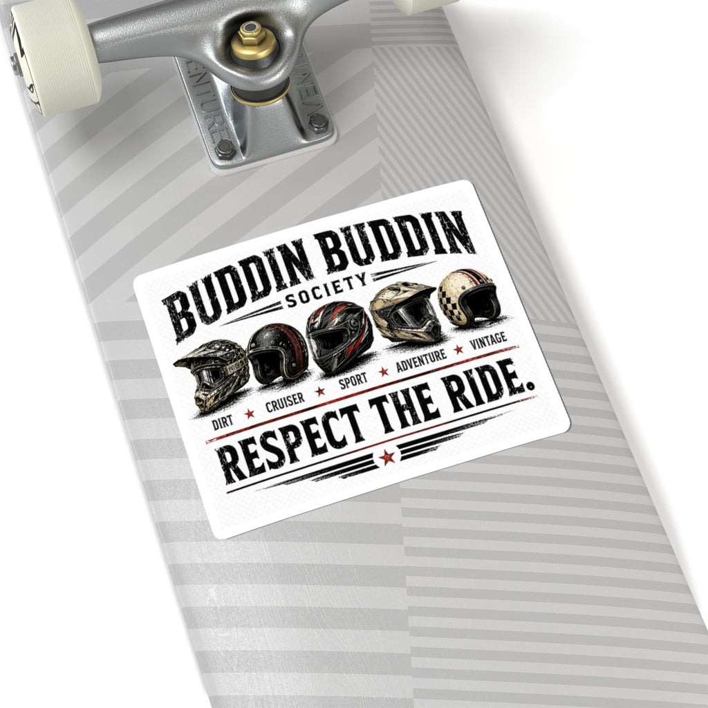 Kiss-Cut Sticker — "Buddin Buddin Society: Respect The Ride" Motorcycle Helmet Decal